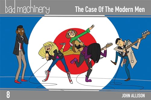 Bad Machinery, Vol. 8: The Case of the Modern Man: The Case of the Modern Men (BAD MACHINERY POCKET ED GN)