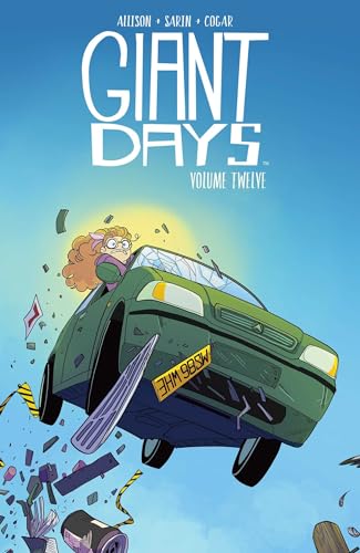 Giant Days, Vol. 12: Collects Giant Days #45–48 (GIANT DAYS TP, Band 12)