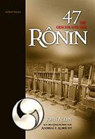 Die Geschichte der 47 Rônin von schlatt-books