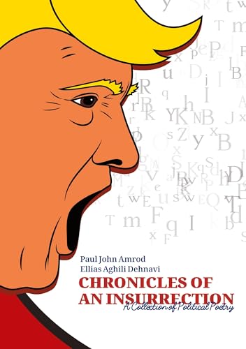 CHRONICLES OF AN INSURRECTION: A Collection of Political Poetry von tredition