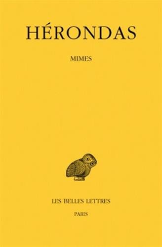 Herondas, Mimes (Collection Des Universites De France) von LES BELLES LETTRES