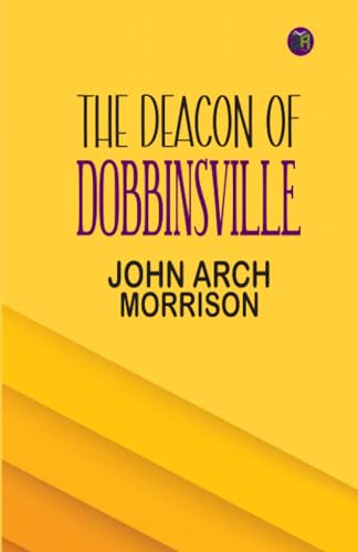 The Deacon of Dobbinsville von Zinc Read