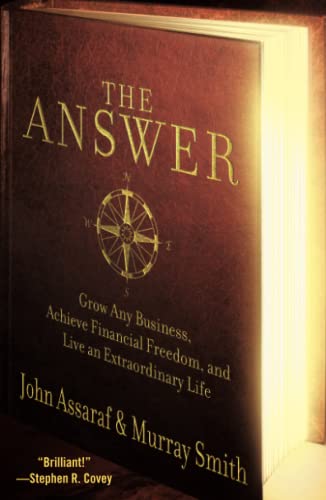 The Answer: Grow Any Business, Achieve Financial Freedom, and Live an Extraordinary Life von Atria Books