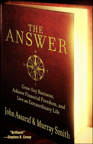 The Answer: Grow Any Business, Achieve Financial Freedom, and Live an Extraordinary Life (A Guide to Business Success) von Atria Books