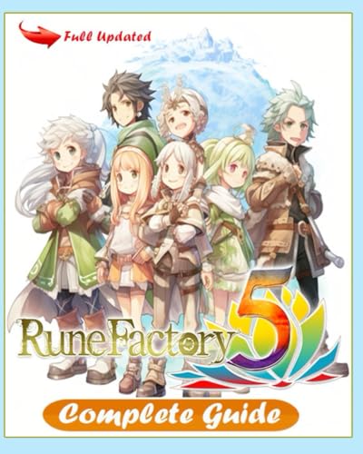 Rune Factory 5 Complete Guide: Best Tips, Tricks, Strategies and much more von Independently published