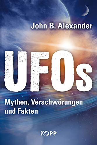 UFOs – Mythen, Verschwörungen und Fakten