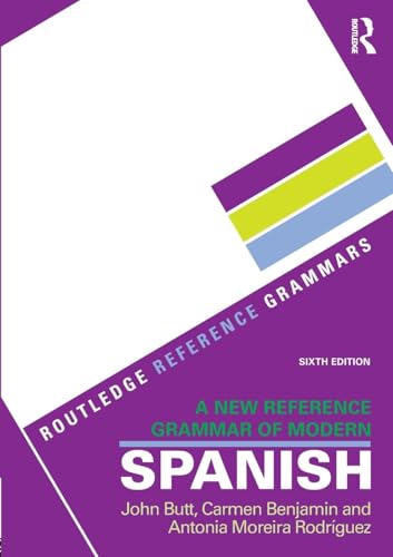 A New Reference Grammar of Modern Spanish (Routledge Reference Grammars) von Routledge