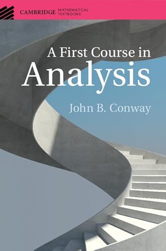 A First Course in Analysis (Cambridge Mathematical Textbooks) von Cambridge University Press