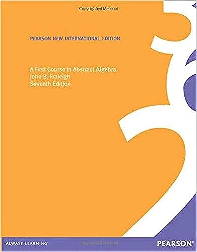 A First Course in Abstract Algebra: Pearson New International Edition von Pearson