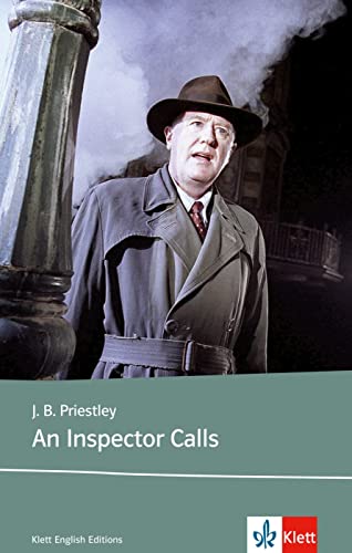 An Inspector Calls: Schulausgabe für das Niveau B2, ab dem 6. Lernjahr. Ungekürzter englischer Originaltext mit Annotationen (Klett English Editions)