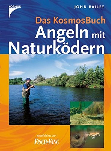 Das KosmosBuch Angeln mit Naturködern von Kosmos