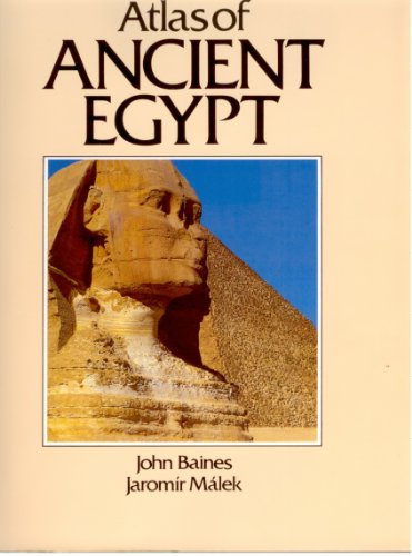 Atlas of Ancient Egypt (Equinox Book S.)