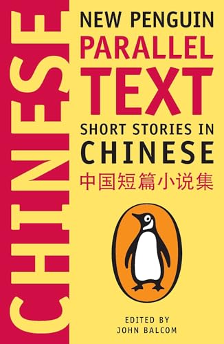 Short Stories in Chinese: New Penguin Parallel Text von Penguin