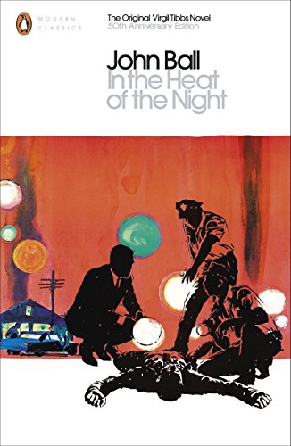 In the Heat of the Night: The Original Virgil Tibbs Novel (Penguin Modern Classics)