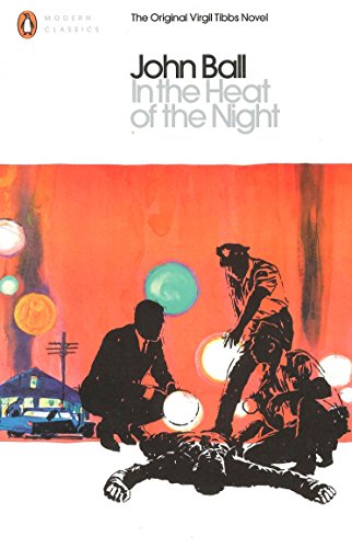 In the Heat of the Night: The Original Virgil Tibbs Novel (Penguin Modern Classics) von Penguin Classics