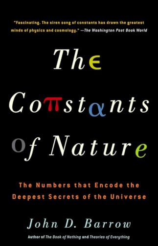 The Constants of Nature: The Numbers That Encode the Deepest Secrets of the Universe (Vintage)