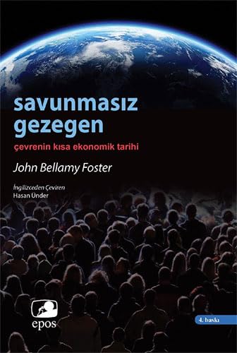 Savunmasız Gezegen: Çevrenin Kısa Ekonomik Tarihi von Epos Yayınları