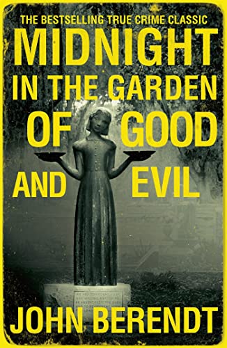 Midnight in the Garden of Good and Evil: A Savannah Story von SCEPTRE