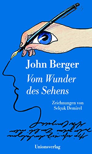 Vom Wunder des Sehens: Zeichnungen von Selçuk Demirel von Unionsverlag