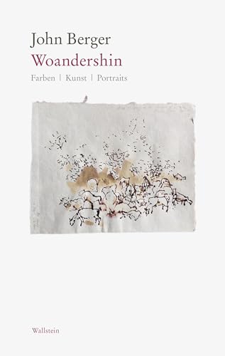 Woandershin: Farben - Kunst - Portraits (Edition Petrarca) von Wallstein Verlag GmbH