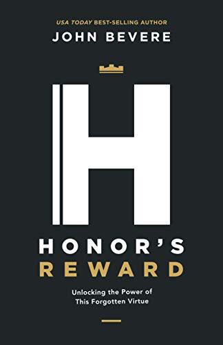 Honor's Reward: Unlocking the Power of This Forgotten Virtue von Messenger International