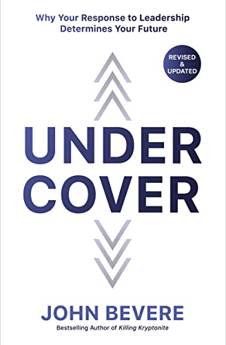 Under Cover: Why Your Response to Leadership Determines Your Future von Thomas Nelson