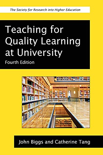 Teaching For Quality Learning At University: What the Student Does (Society for Research into Higher Education)