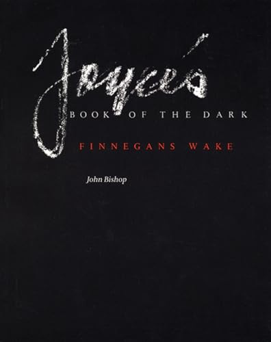 Joyce's Book of the Dark: Finnegans Wake: Finnegans Wake Volume 1 (Mark H Ingraham Prize) von University of Wisconsin Press