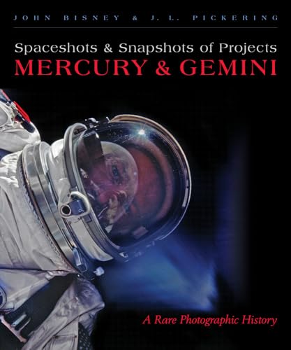 Spaceshots and Snapshots of Projects Mercury and Gemini: A Rare Photographic History von University of New Mexico Press
