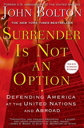 Surrender Is Not an Option: Defending America at the United Nations von Threshold Editions
