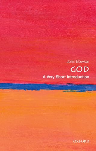 God: A Very Short Introduction (Very Short Introductions) von Oxford University Press