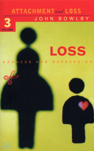 Loss - Sadness and Depression: Attachment and Loss Volume 3 von PIMLICO