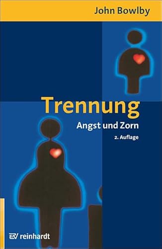 Trennung: Angst und Zorn von Reinhardt Ernst