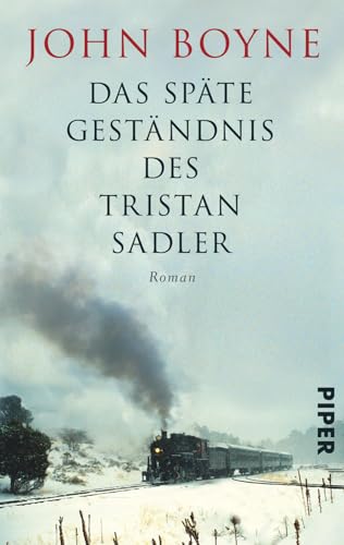 Das späte Geständnis des Tristan Sadler: Roman von Piper Verlag GmbH