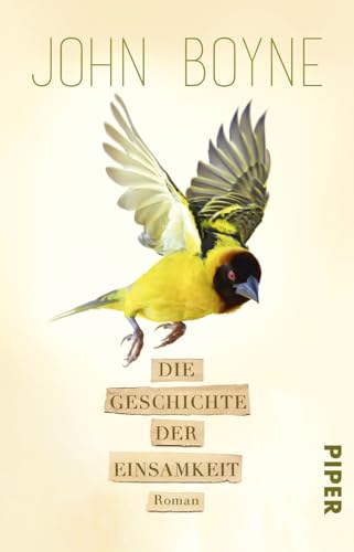 Die Geschichte der Einsamkeit: Roman Die Geschichte der Einsamkeit: Roman von PIPER