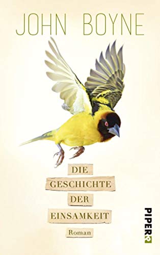 Die Geschichte der Einsamkeit: Roman Die Geschichte der Einsamkeit: Roman