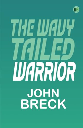The Wavy Tailed Warrior von Zinc Read