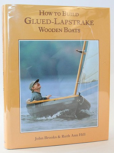 How to Build Glued-Lapstrake Wooden Boats