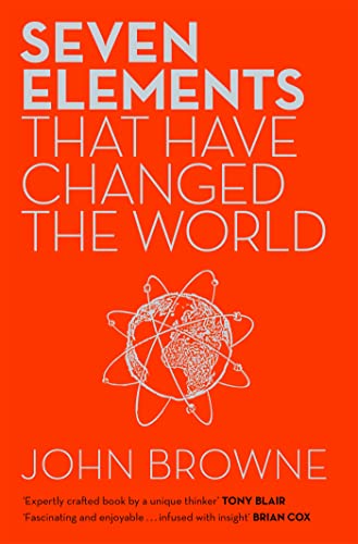 Seven Elements That Have Changed The World: Iron, Carbon, Gold, Silver, Uranium, Titanium, Silicon Seven Elements That Have Changed The World: Iron, Carbon, Gold, Silver, Uranium, Titanium, Silicon