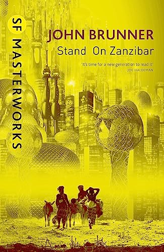 Stand On Zanzibar (S.F. Masterworks)