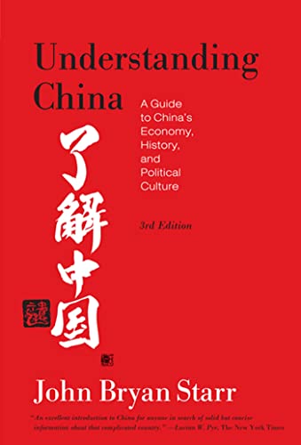 Understanding China: A Guide to China's Economy, History, and Political Culture