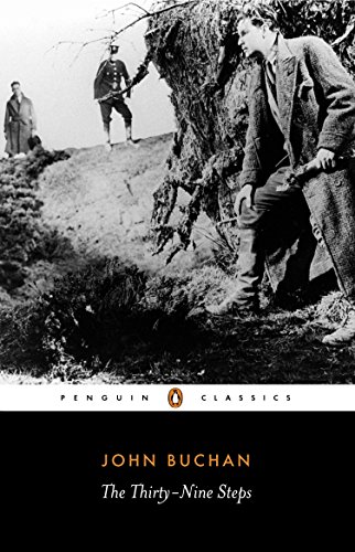 The Thirty-Nine Steps: John Buchan (Penguin Classics)