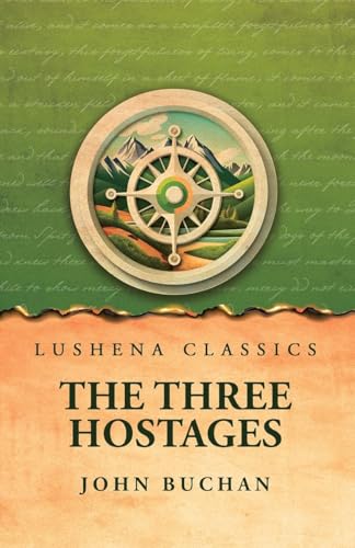 The Three Hostages The Three Hostages von Lushena Books