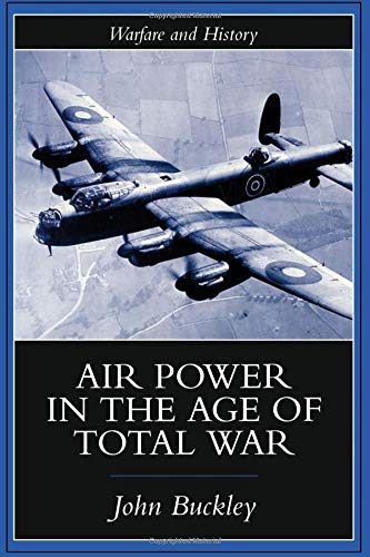 Air Power in the Age of Total War (Warfare and History) von Routledge