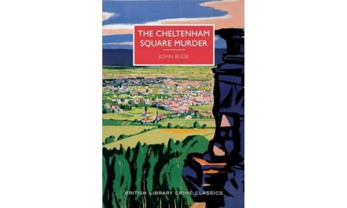 The Cheltenham Square Murder (British Library Crime Classics)