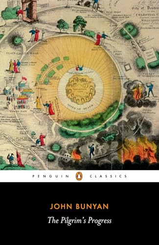 The Pilgrim's Progress: From This World, to That Which Is to Come (Penguin Classics) von Penguin