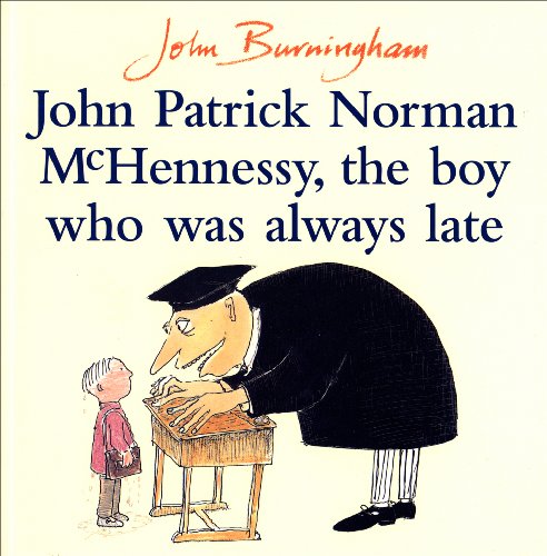 John Patrick Norman McHennessy: The Boy Who Was Always Late von Red Fox