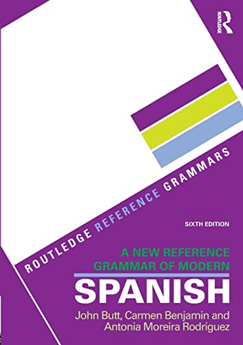 A New Reference Grammar of Modern Spanish (Routledge Reference Grammars)