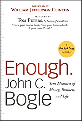 Enough: True Measures of Money, Business, and Life