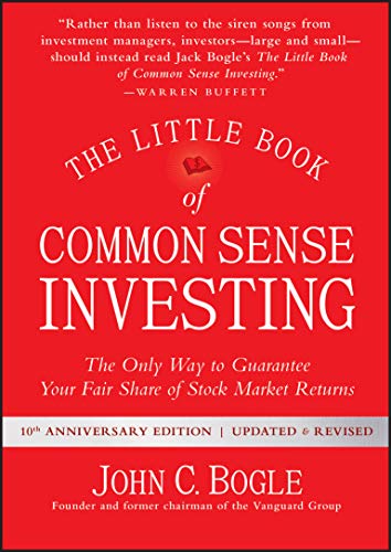 The Little Book of Common Sense Investing: The Only Way to Guarantee Your Fair Share of Stock Market Returns (Little Book, Big Profits) von Wiley